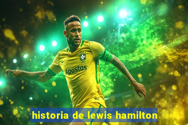 historia de lewis hamilton